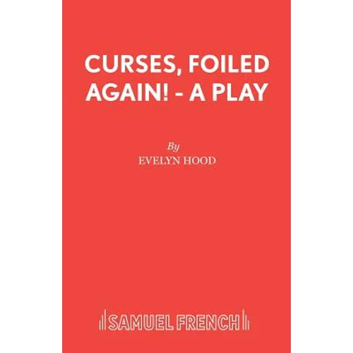 Curses, Foiled Again! - A Play - Paperback