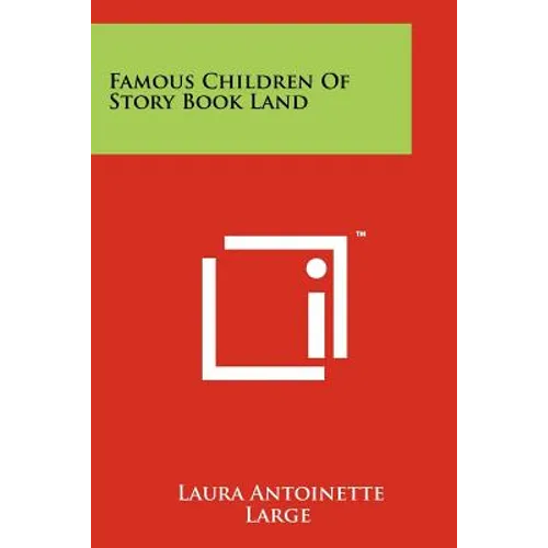 Famous Children of Story Book Land - Paperback