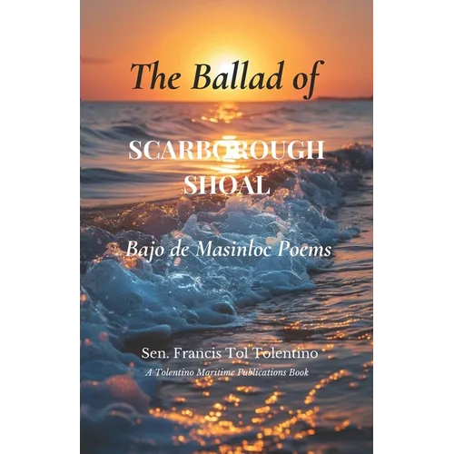 The Ballad of Scarborough Shoal: Bajo de Masinloc Poems - Paperback