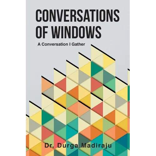 Conversations of Windows: A Conversation I Gather - Paperback