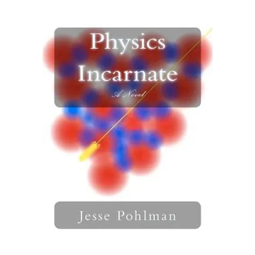 Physics Incarnate - Paperback