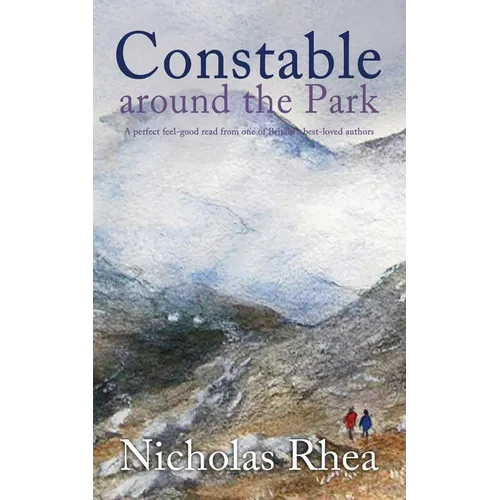 CONSTABLE AROUND THE PARK a perfect feel-good read from one of Britain's best-loved authors - Paperback
