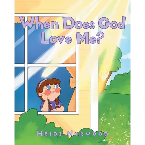 When Does God Love Me? - Paperback