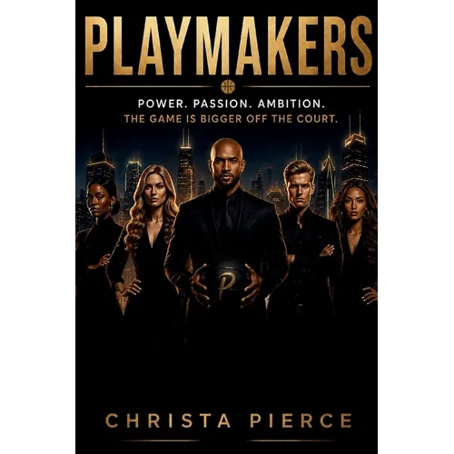Playmakers: The Game Is Bigger Off the Court - Paperback