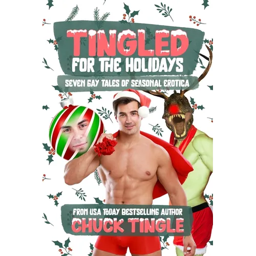 Tingled For The Holidays: Seven Gay Tales Of Seasonal Erotica - Paperback