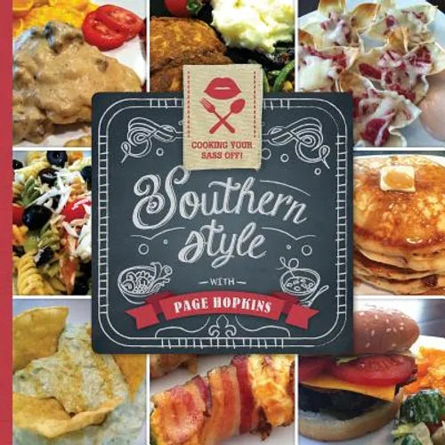 Cooking Your Sass Off Southern Style - Paperback