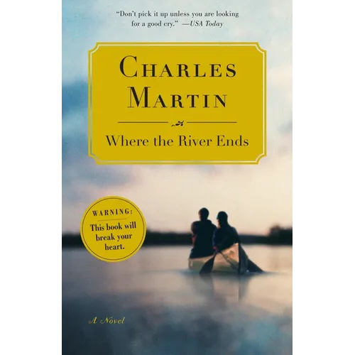 Where the River Ends: Where the River Ends: A Novel - Paperback