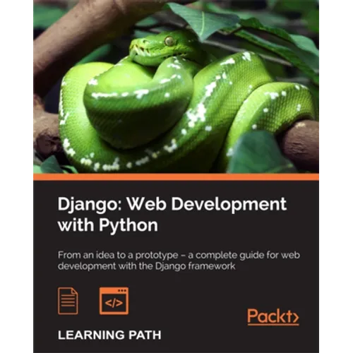 Django: Web Development with Python: Web Development with Python - Paperback
