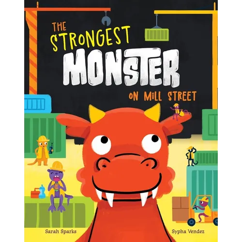The Strongest Monster on Mill Street - Paperback