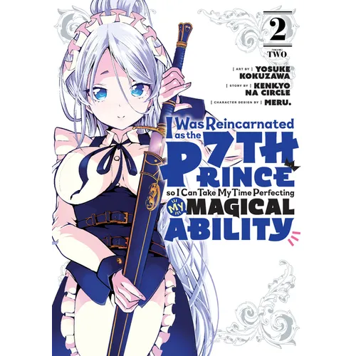 I Was Reincarnated as the 7th Prince So I Can Take My Time Perfecting My Magical Ability 2 - Paperback