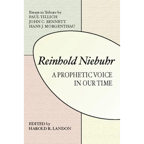 Reinhold Niebuhr: A Prophetic Voice in Our Time - Paperback