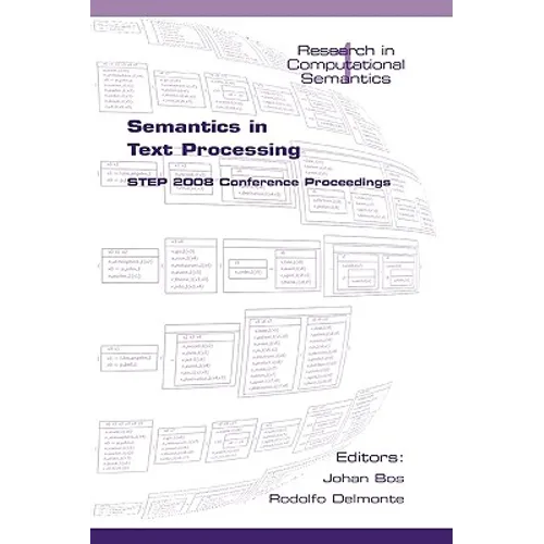 Semantics in Text Processing: Step 2008 Conference Proceedings - Paperback