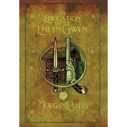 The Education of Miss Emlyn Gwen - Hardcover