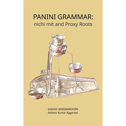 Panini Grammar: nichi mit and Proxy Roots - Hardcover