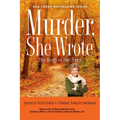 Murder, She Wrote: The Body in the Trees - Hardcover