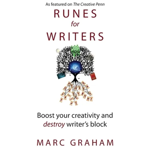 Runes for Writers: Boost Your Creativity and Destroy Writer's Block - Paperback