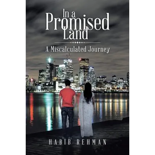 In a Promised Land: A Miscalculated Journey - Paperback