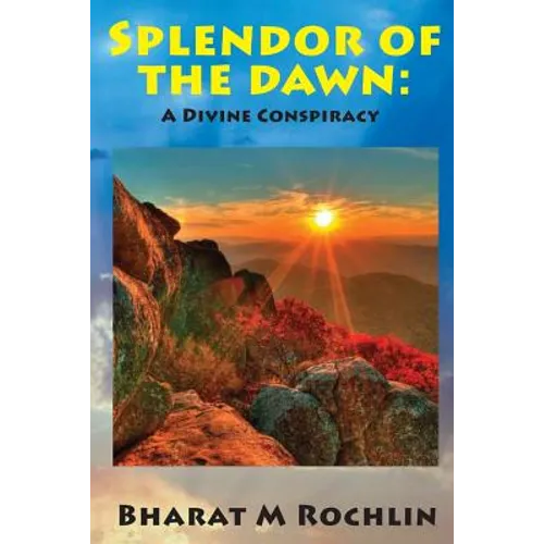 Splendour Of The Dawn: A Divine Conspiracy - Paperback
