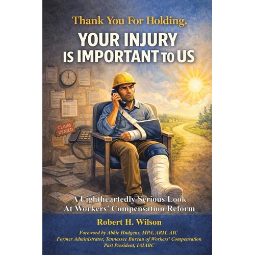 Thank You For Holding. Your Injury Is Important To Us. - Paperback