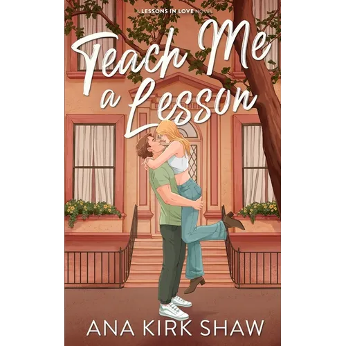 Teach Me a Lesson: A Brother's Best Friend, Childhood Friends to Lovers Romance - Paperback