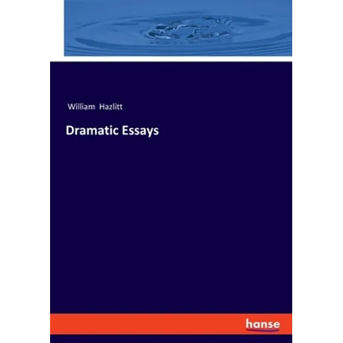 Dramatic Essays - Paperback