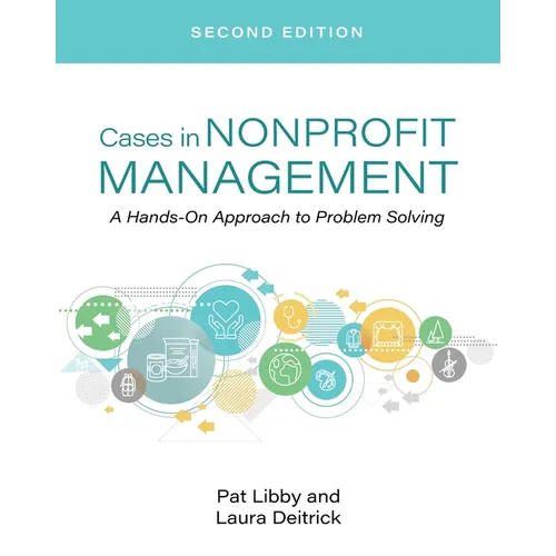 Cases in Nonprofit Management: A Hands-On Approach to Problem Solving - Paperback