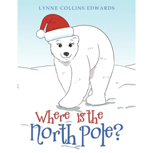 Where Is the North Pole? - Paperback
