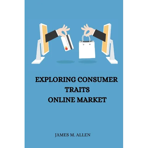 Exploring Consumer Traits Online Market - Paperback