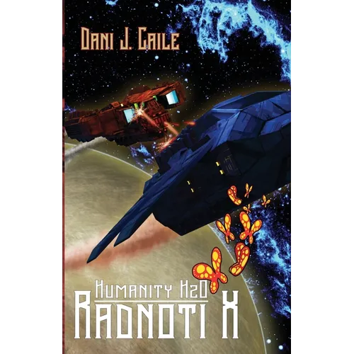 Radnoti X: A Humanity H20 Novel - Paperback