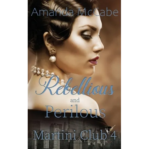 Rebellious and Perilous - Paperback