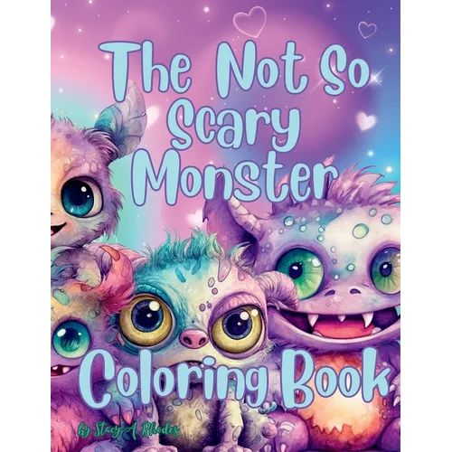 The Not So Scary Monster Coloring Book - Paperback