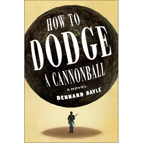 How to Dodge a Cannonball - Hardcover