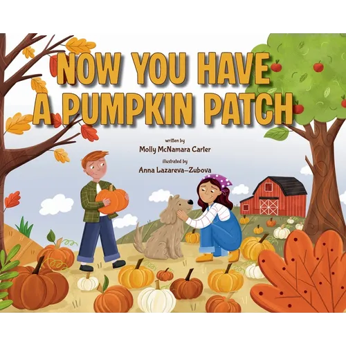 Now You Have a Pumpkin Patch - Hardcover