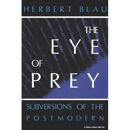 Eye of Prey: Subversions of the Postmodern