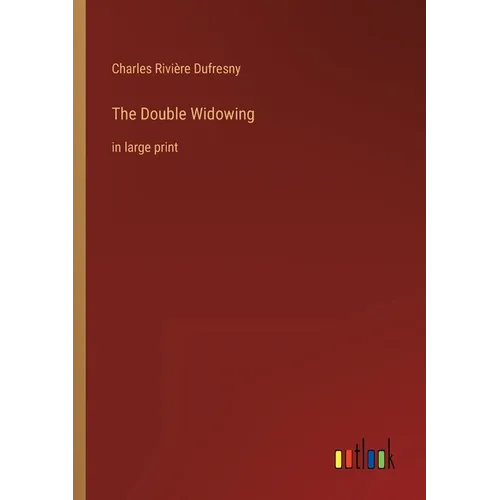 The Double Widowing: in large print - Paperback