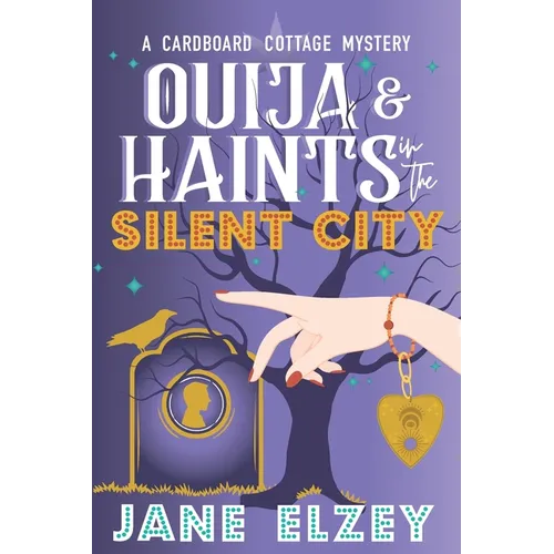 Ouija & Haints in the Silent City - Paperback
