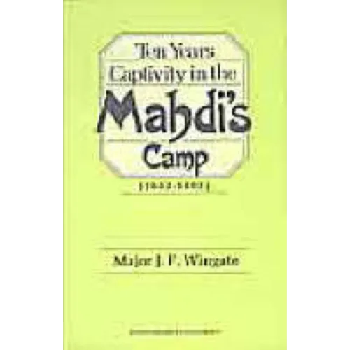 Ten Years' Captivity in the Mahdi's Camp (1882-1892) - Paperback