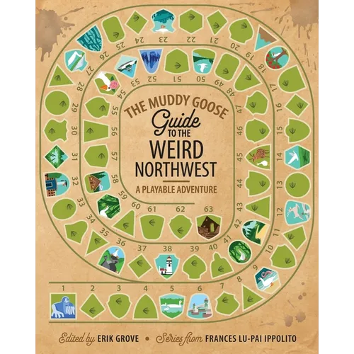 The Muddy Goose Guide to the Weird Northwest: A Playable Adventure - Paperback