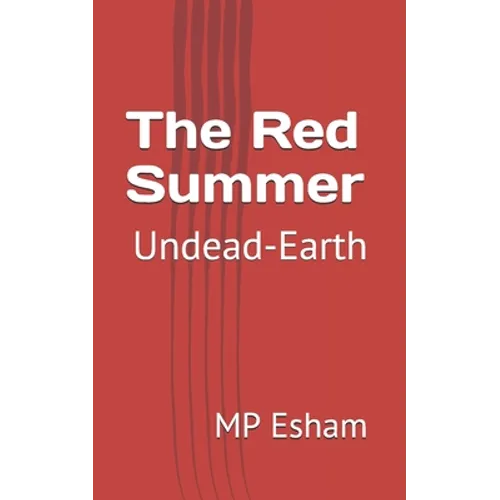 The Red Summer: Undead-Earth - Paperback