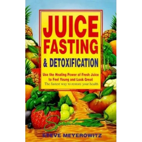 Juice Fasting and Detoxification - Paperback