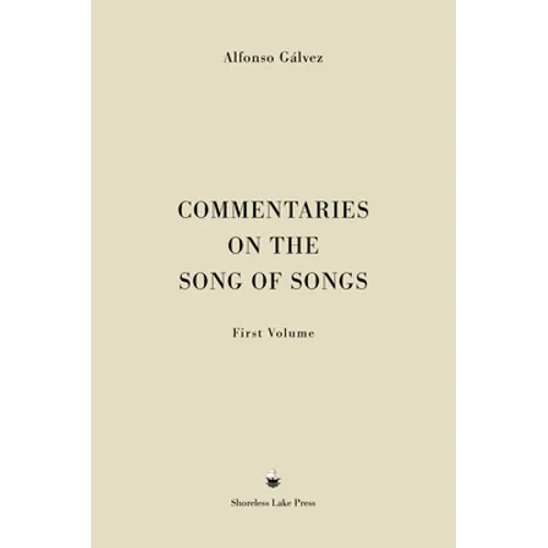 Commentaries on the Song of Songs: First Volume - Hardcover