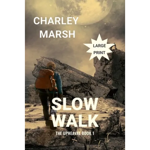 Slow Walk: The Upheaval Book 1 - Paperback