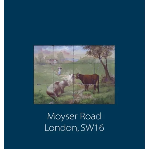 Moyser Road: London, SW16 - Paperback