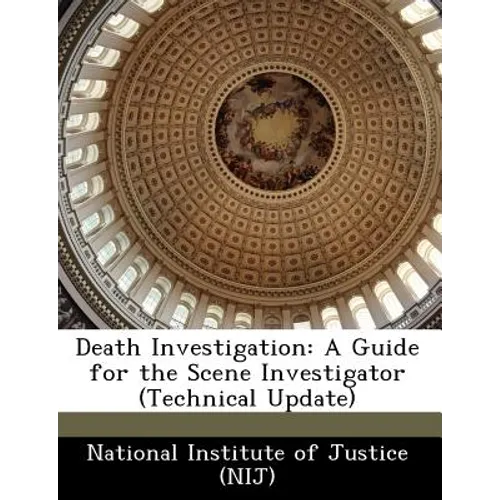Death Investigation: A Guide for the Scene Investigator (Technical Update) - Paperback