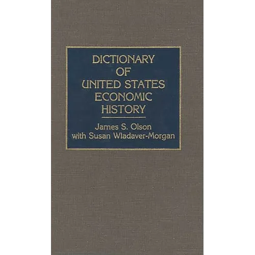 Dictionary of United States Economic History