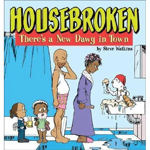 Housebroken: There's a New Dawg in Town - Paperback