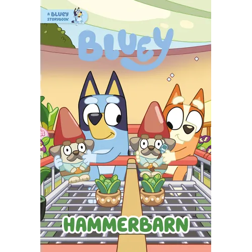 Hammerbarn: A Bluey Storybook - Hardcover