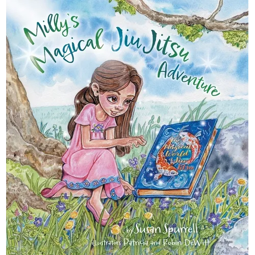 Milly's Magical Jiu Jitsu Adventure - Hardcover