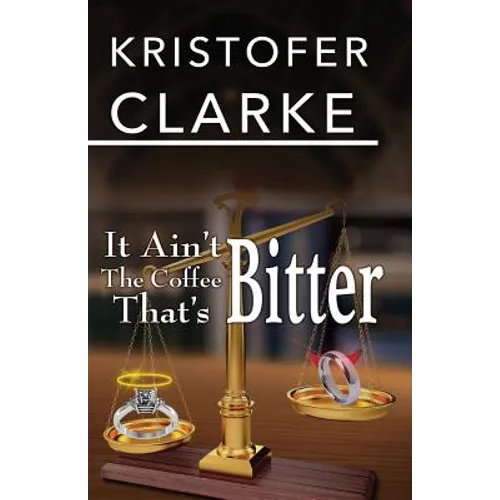It Ain't the Coffee That's Bitter - Paperback