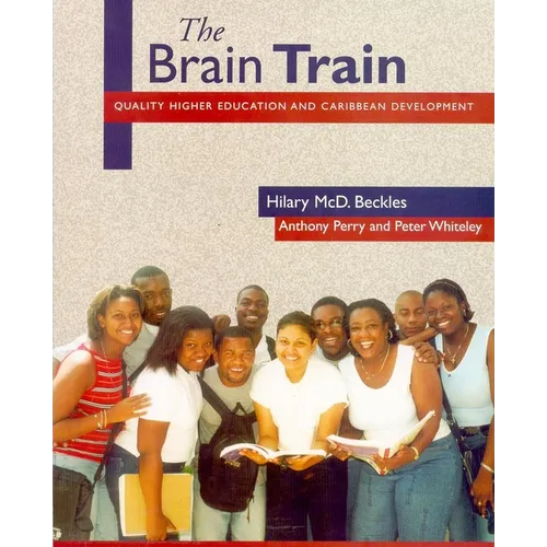 The Brain Train: Quality Higher Education and Caribbean Development - Paperback